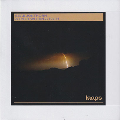 SEABUCKTHORN/A Path Within A Path (2025/14th) (シーバックソーン/UK)