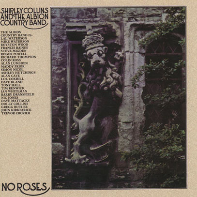 SHIRLEY COLLINS & THE ALBION COUNTRY BAND/No Roses (1971/only) (シャーリー・コリンズ＆アルビオン・カントリー・バンド/UK)