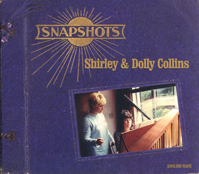 SHIRLEY & DOLLY COLLINS/Snapshots (1966-79/Comp.) (シャーリー＆ドリー・コリンズ/UK)