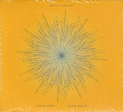 SIMON GOFF & KATIE MELUA/Aerial Objects (2022) (サイモン・ゴフ＆ケイティ・メルア/UK,German,Georgia)