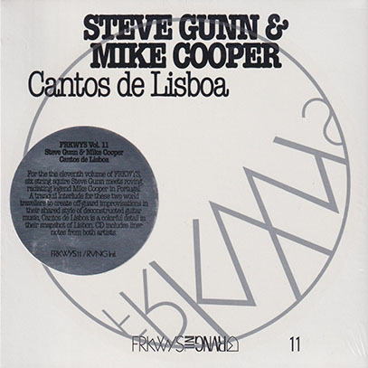 STEVE GUNN & MIKE COOPER/Cantos De Lisboa: FRKWYS 11 (2011) (スティーヴ・ガン＆マイク・クーパー/USA,UK)