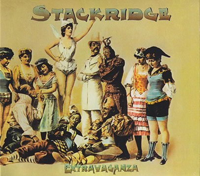 STACKRIDGE/Extravaganza: 2CD Expanded Edition (1974/4th) (スタック