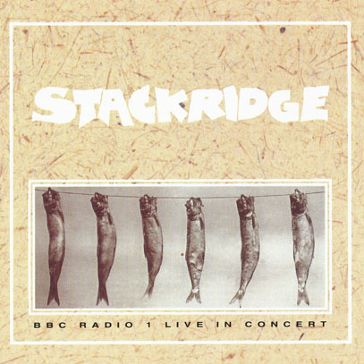 STACKRIDGE/BBC Radio 1 Live In Concert(Used CD) (1972-75/Live) (スタックリッジ/UK)
