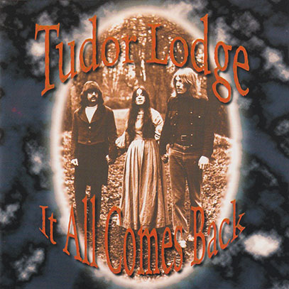 TUDOR LODGE/It All Comes Back(Used CD) (1970-97/Unreleased) (チューダー・ロッジ/UK,Australia,USA)
