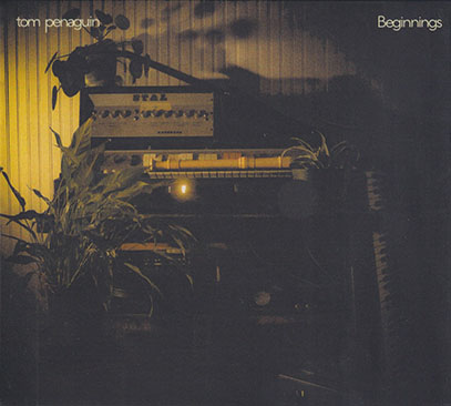 TOM PENAGUIN/Beginnings (2012-20/Unreleased) (トム・ペナガン/France)