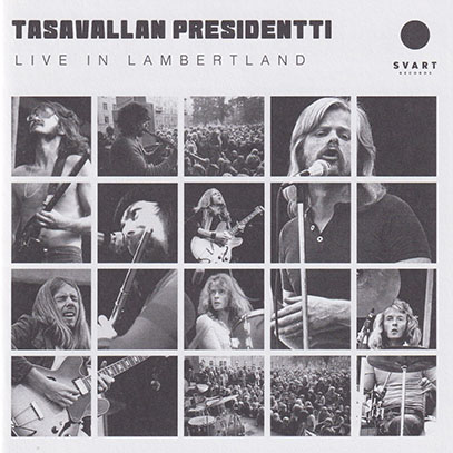 TASAVALLAN PRESIDENTTI/Live In Lambertland(2CD) (1972/Live) (タサヴァラン・プレジデンティ/Finland)