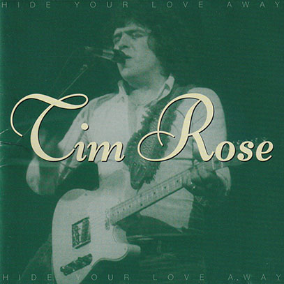 TIM ROSE/Hide Your Love Away(Used CD) (1970+72/3+4th) (ティム・ローズ/USA,UK)
