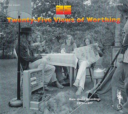 TWENTY FIVE VIEWS OF WORTHING/Same: Rare Studio Recordings 1972-1977 (トゥエンティ・ファイヴ・ヴューズ・オブ・ワーシング/UK)