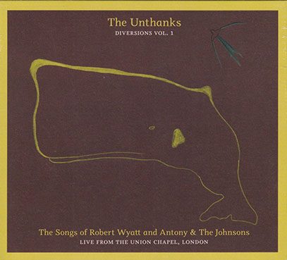 THE UNTHANKS/Diversions Vol.1: The Songs Of Robert Wyatt And Antony & The Johnsons (2011/2nd) (ジ・オンタンクス/UK)