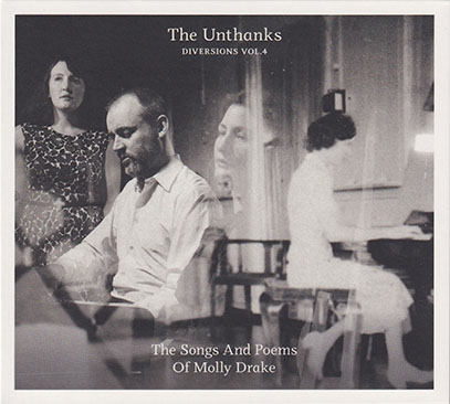 THE UNTHANKS/Diversions Vol.4: The Songs And Poems Of Molly Drake (2017/7th) (ジ・オンタンクス/UK)