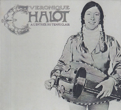 VERONIQUE CHALOT/A L'Entree Du Temps Clair (1982/2nd) (ヴェロニク・シャロ/France,Italy)