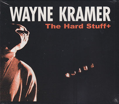 WAYNE KRAMER/The Hard Stuff+ (1995/2nd) (ウェイン・クレーマー/USA)