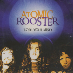ATOMIC ROOSTER/Lose Your Mind (1970-80/Comp.) (アトミック・ルースター/UK)