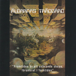 ALGARNAS TRADGARD/Framtiden Ar Ett Svavande Skepp, Forankrat Forntiden(Used CD) (1972/only) (エルヤーナス・トレッゴード/Sweden)