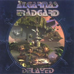 ALGARNAS TRADGARD/Delayed (1973-74/Unreleased 2nd) (アルガナス・トラッガルド/Sweden)