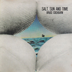 BRUCE COCKBURN/Salt, Sun And Time(Used CD) (1974/5th) (ブルース・コバーン/Canada)
