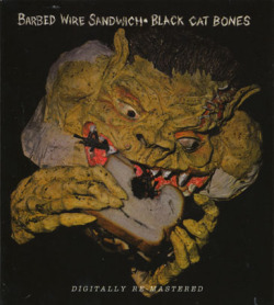 Black Cat Bones LPレコード 英国DECCA盤！ BLACK CAT BONES/Barbed Wire Sandwich (1969/only) (ブラック