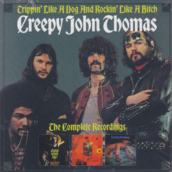 CREEPY JOHN THOMAS/Trippin' Like A Dog And Rockin' Like A Bitch(3CD) (1969-70/Comp.) (クリーピィ・ジョン・トーマス/Australia,UK)