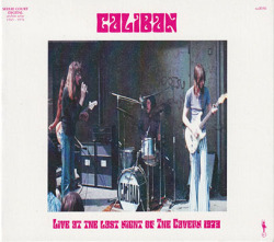 CALIBAN/Live At The Last Night Of The Cavern 1973 (1973/Live) (キャリバン/UK)