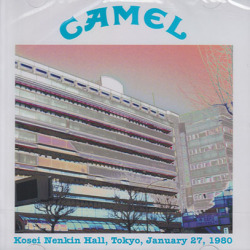 CAMEL/Kosei Nenkin Hall, Tokyo, January 27, 1980 (1980/Live) (キャメル/UK)
