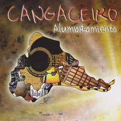 CANGACEIRO/Alumbramiento (2009/only) (カンガセイロ/Chile)