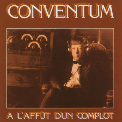 CONVENTUM/A L'affut D'un Complot (1977/1st) (コンヴェンタム/Canada)