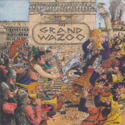 FRANK ZAPPA & THE MOTHERS/The Grand Wazoo (1972/10th) (フランク・ザッパ＆ザ・マザーズ/USA)