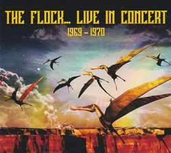 THE FLOCK/Live In Concert 1969-1970 (1969-70/Live) (ザ・フロック/USA)