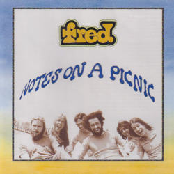 FRED/Notes On A Picnic (1973-74/Unreleased) (フレッド/USA)