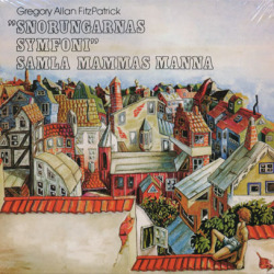 G.A.FITZPATRICK & SAMLA MAMAS MANNA/Snorungarnas Symfoni (1976/only) (G.A.フィッツパトリック＆サムラ・ママス・マンナ/Sweden)