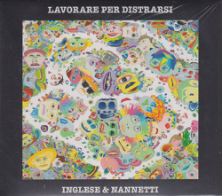 GABRIELE INGLESE & PAOLO NANNETTI/Lavorare Per Distrarsi (2023) (ガブリエレ・イングレーゼ＆パオロ・ナネッティ/Italy)
