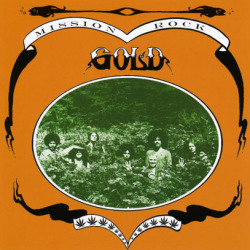 GOLD/Mission Rock (1971/Unreleased) (ゴールド/USA)