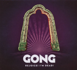 GONG/Rejoice! I'm Dead! (2016) (ゴング/UK,France)