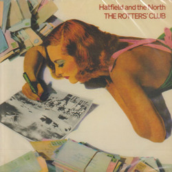 HATFIELD AND THE NORTH/The Rotters' Club (1975/2nd) (ハットフィールド＆ザ・ノース/UK)
