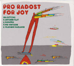 IVA BITTOVA & ANTONIN FAJT & BABACKA & IVO VIKTORIN & VLADIMIR VACLAVEK/Pro Radost//For Joy (イヴァ・ビトヴァ＆～/Slovakia)