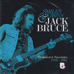 JACK BRUCE/Smiles And Grins: Broadcast Sessions 1970-2001 (1970-2001/Comp.) (ジャック・ブルース/UK)