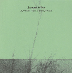 JEANETTE SOLLEN/Ripe When Yields To Gentle Pressure (2018/1st) (ハネット・ソリアン/Sweden)