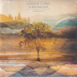 JOSIENNE CLARK & BEN WALKER/Overnight (2016/5th) (ジョシエンヌ・クラーク＆ベン・ウォーカー/UK)