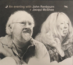 JOHN RENBOURN + JACQUI McSHEE/An Evening With (2000s/Live) (ジョン・レンボーン＆ジャッキー・マクシー/UK)