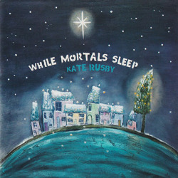 KATE RUSBY/While Mortals Sleep(Used CD) (2011/10th) (ケイト・ラスビー/UK)