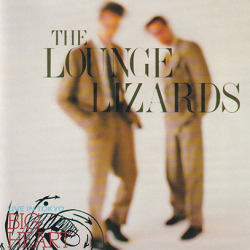 THE LOUNGE LIZARDS/Live In Tokyo-Big Heart(Used CD) (1986/Live) (ザ・ラウンジ・リザース/USA)