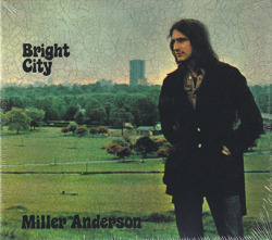 MILLER ANDERSON/Bright City (1971/only) (ミラー・アンダーソン/UK)
