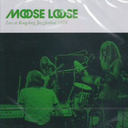 MOOSE LOOSE/Live At Kongsberg Jazzfestival 1973 (1973/Live) (ムース・ルース/Norway)