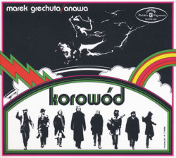 MAREK GRECHUTA & ANAWA/Korowod (1971/2nd) (マレク・グレフタ＆アナワ/Poland)