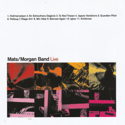MATS/MORGAN/Live (1999/Live) (マッツ＆モルガン/Sweden)