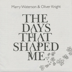 MARRY WATERSON & OLIVER KNIGHT/The Days That Shaped Me (2011/1st) (マリー・ウォーターソン&オリヴァー・ナイト/UK)