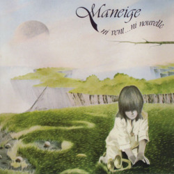 MANEIGE/Ni Vent...Ni Nouvelle (1977/3rd) (マネイジュ/Canada)