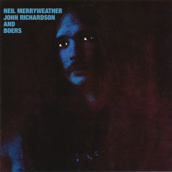 NEIL MERRYWEATHER JOHN RICHARDSON AND BOERS/Same (1970/only) (ニール・メリーウェザー～/Canada)