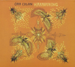 ORA COGAN/Harbouring (2008/2nd) (オラ・コーガン/Canada)