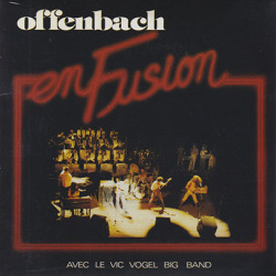OFFENBACH (avec LE VIC VOGEL BIG BAND)/En Fusion (1979/Live) (オッフェンバッハ/Canada)